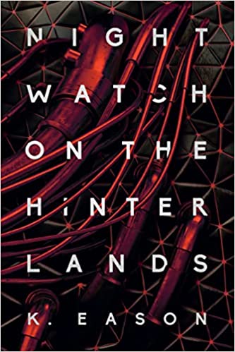 Nightwatch on the Hinterlands (2021, DAW)