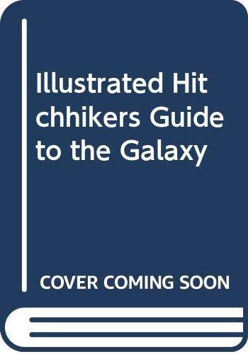 The Illustrated Hitch-hiker's Guide to the Galaxy (1995, Random House Value Publishing)