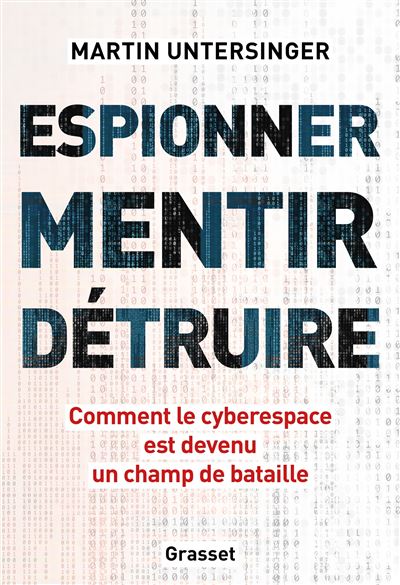 Espionner Mentir Détruire (Français language, Grasset)
