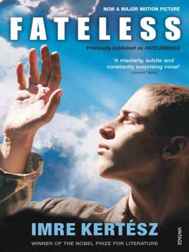 Fateless (2008, Random House Publishing Group)