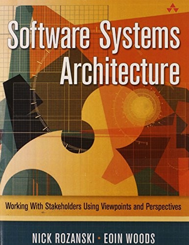 Software Systems Architecture (Paperback, 2005, Addison-Wesley Professional)