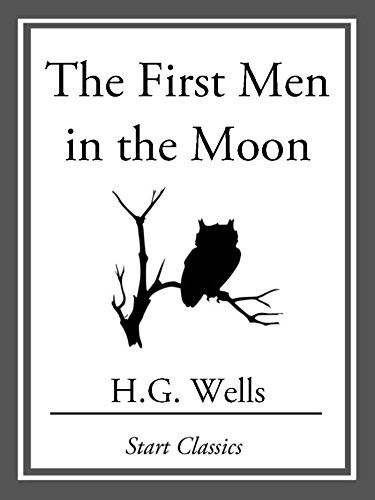 The First Men in the Moon (2013, Start Classics)