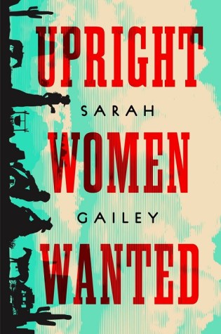 Upright Women Wanted (Hardcover, 2020, Tor)