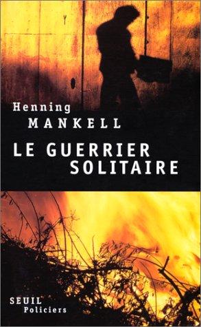 Le guerrier solitaire (Paperback, French language, 1999, Seuil)