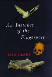 An instance of the fingerpost (1998, Riverhead Books)