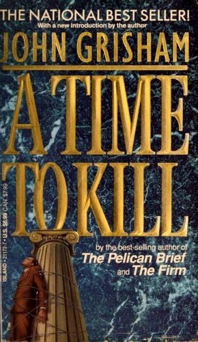 A Time to Kill (1992, Island Books)