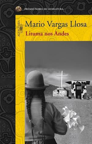 Lituma nos Andes (Paperback, Portuguese language, 2011, Alfaguara)