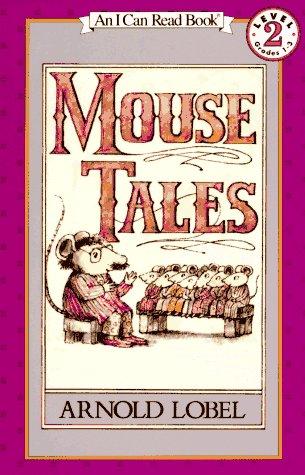 Mouse Tales (I Can Read Book 2) (1978, HarperTrophy)