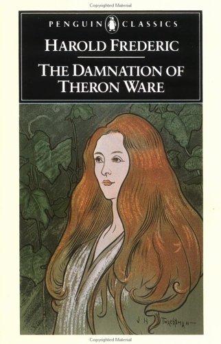 The damnation of Theron Ware, or, Illumination (1986, Penguin Books)