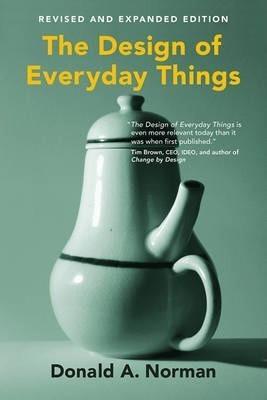Design of Everyday Things (2016, The MIT Press)