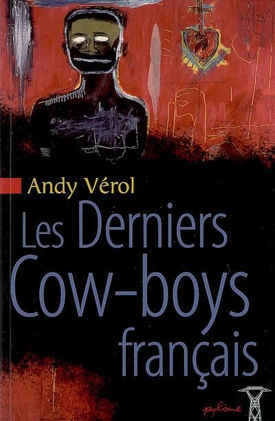 Les Derniers Cow-Boys français (2008, Pylône)