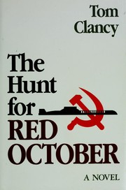 The Hunt for Red October (1984, Naval Institute Press)