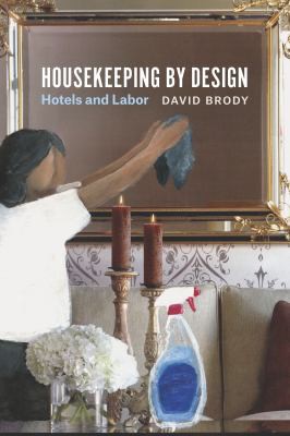 Housekeeping by Design (2016, University of Chicago Press)