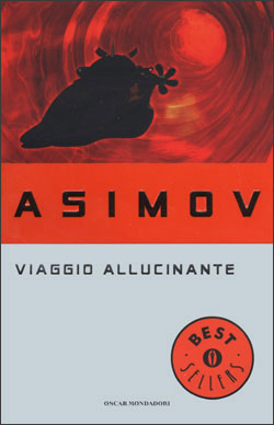Viaggio allucinante (Paperback, Italiano language, 1993, Mondadori)