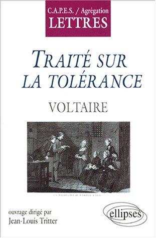 Traité sur la tolérance, Voltaire (Paperback, 2000, Ellipses Marketing)