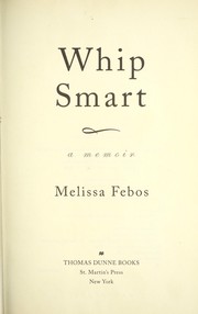 Whip smart (2010, St. Martin's Press)