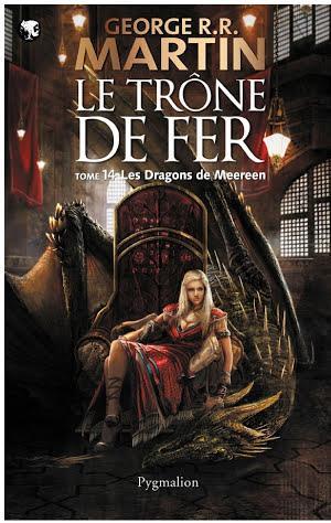 Le Trône de Fer (Tome 14) - Les dragons de Meereen (French language)