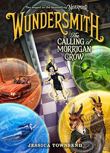 Wundersmith: The Calling of Morrigan Crow (Nevermoor) (2018, Little, Brown Books for Young Readers)