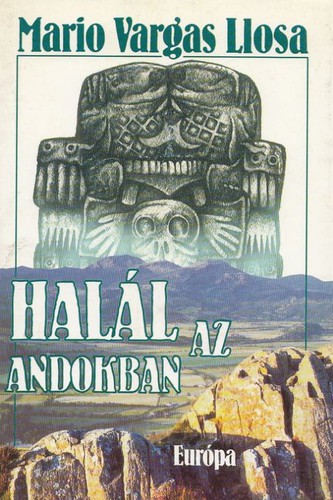Halál az Andokban (Hardcover, Hungarian language, 1996, Európa)