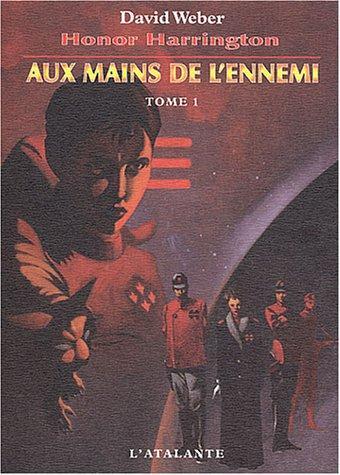 Aux mains de l'ennemi  - Tome 1 (French language, 2004)