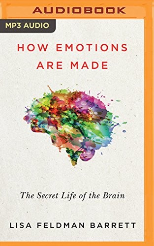 How Emotions Are Made (AudiobookFormat, Brilliance Audio)
