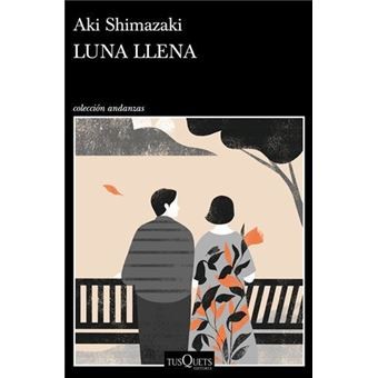 Luna llena (Paperback, 2022, Tusquets Editores S.A.)