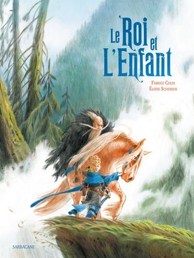 Le Roi et l'Enfant (Hardcover, français language, 2021, Sarbacane)