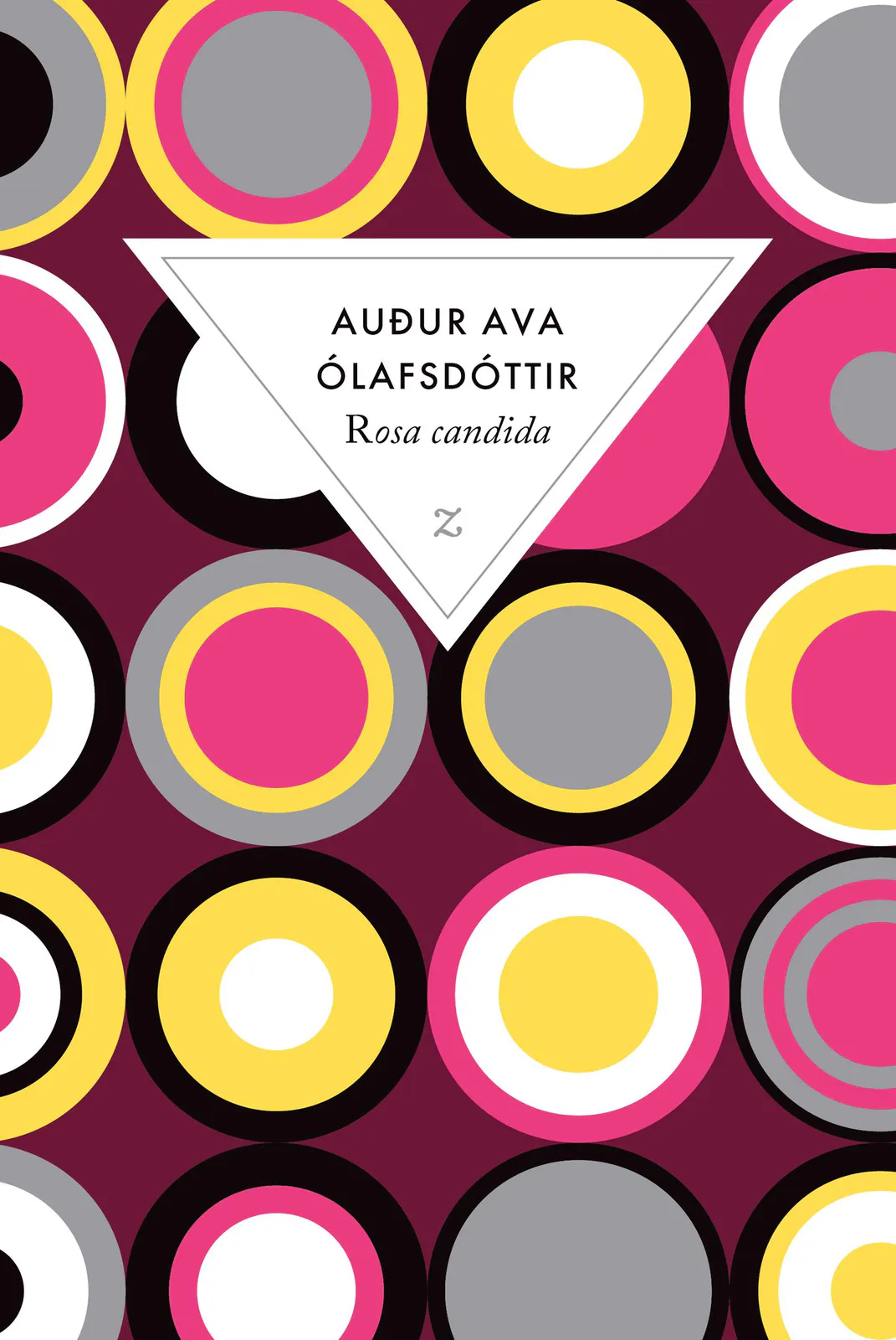 Rosa candida (French language, 2015, Zulma)