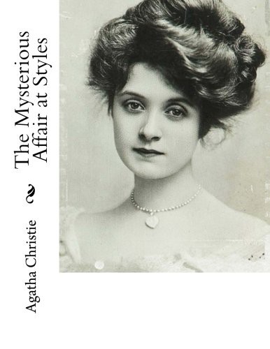 The Mysterious Affair at Styles (2018, CreateSpace Independent Publishing Platform)