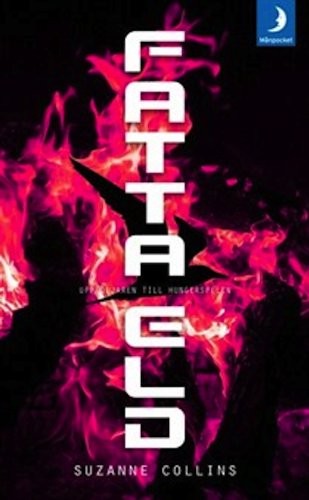 Fatta Eld / Catching Fire (2010, Manpocket)