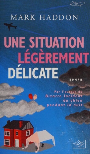 Une situation légèrement délicate (French language, 2007, Nil éditions)