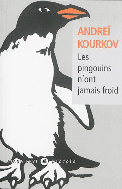 Les pingouins n’ont jamais froid (Français language, Liana Lévi)