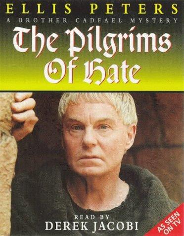 The Pilgrim of Hate (Brother Cadfael Mysteries) (AudiobookFormat, 1998, Hodder & Stoughton Audio Books)