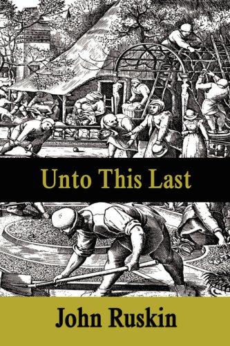 Unto This Last (Paperback, 2007, FQ Classics)