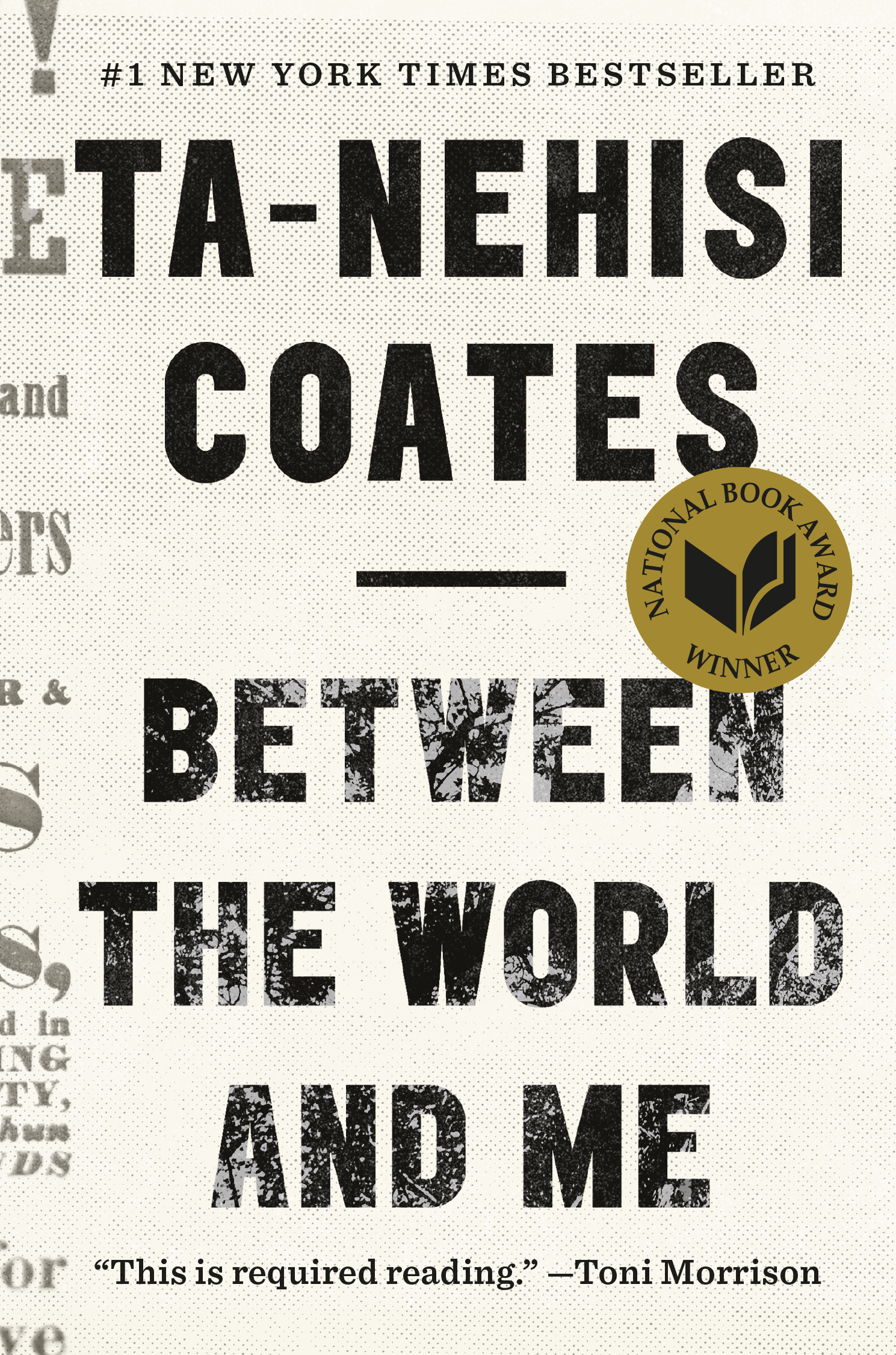 Between the World and Me by Ta-Nehisi Coates