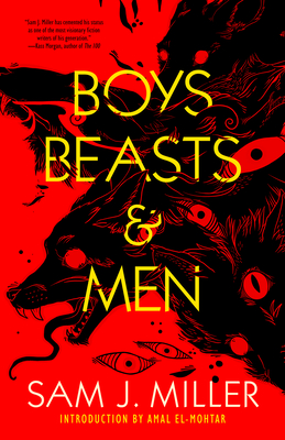 Boys, Beasts, and Men (2022, Tachyon Publications)