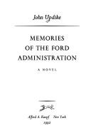 Memories of the Ford administration (1992, Knopf, Distributed by Random House)