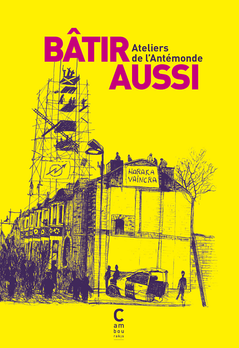Bâtir aussi (French language, 2018, Cambourakis)