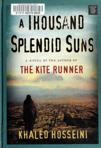 A Thousand Splendid Suns (2007, Center Point Publishing)