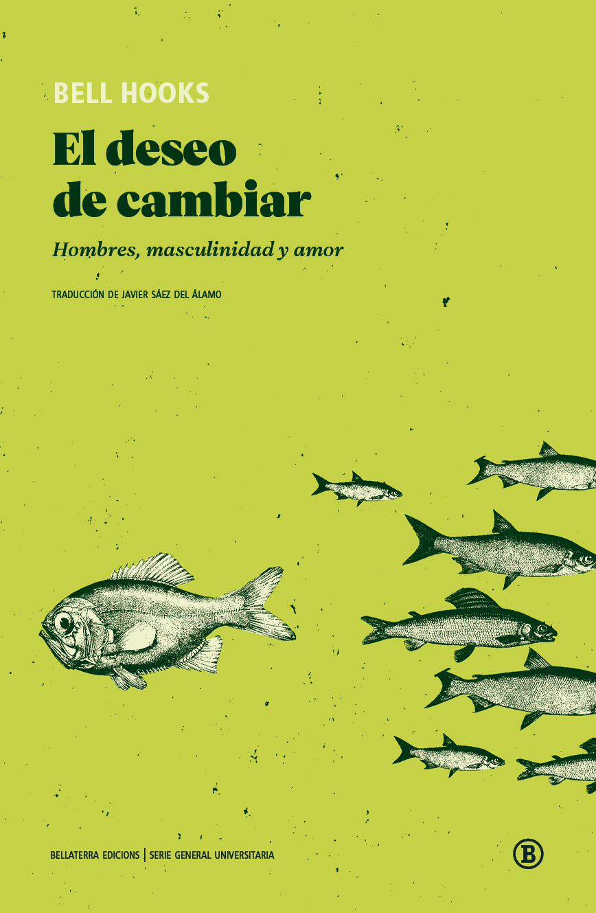 El deseo de cambiar (Paperback, Castellano language, 2021, Bellaterra Edicions)