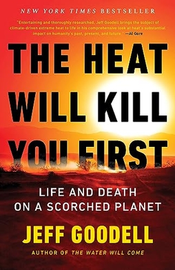 Heat Will Kill You First (2023, Little Brown & Company)