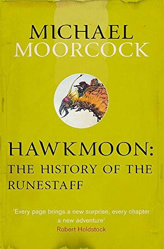 Hawkmoon: The History of the Runestaff (2013, Orion Publishing Co)