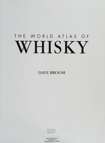 The world atlas of whisky (2010, Mitchell Beazley)