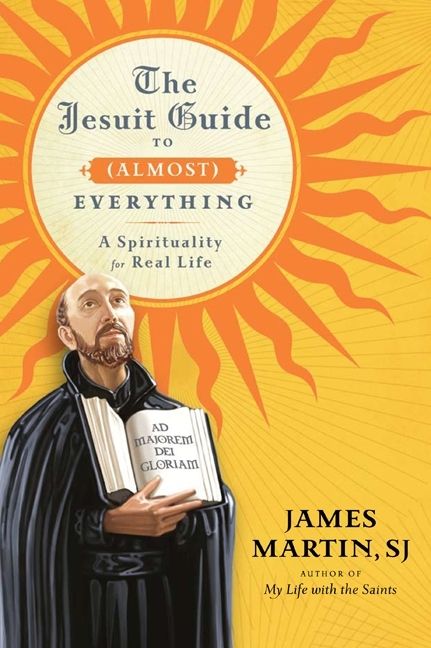 The Jesuit Guide to (Almost) Everything (Hardcover, 2010, HarperCollins Publishers)