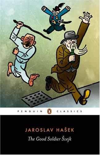 The Good Soldier Svejk (2005, Penguin Classics)
