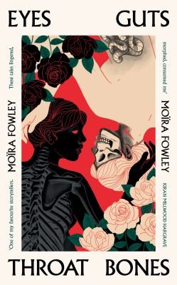Eyes Guts Throat Bones (2023, Orion Publishing Group, Limited)