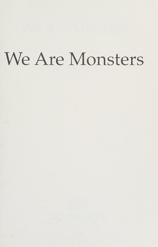 We are monsters (2015, Samhain Publishing, Ltd.)