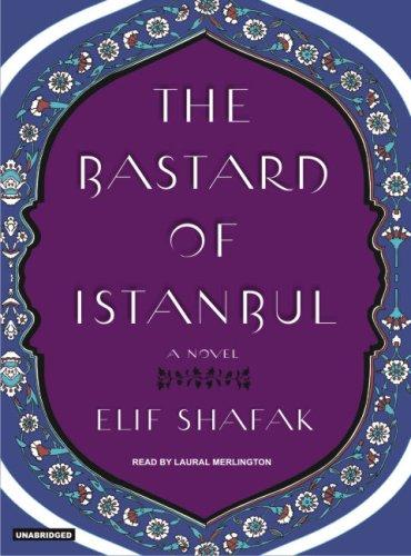 The Bastard of Istanbul (2007, Tantor Media)