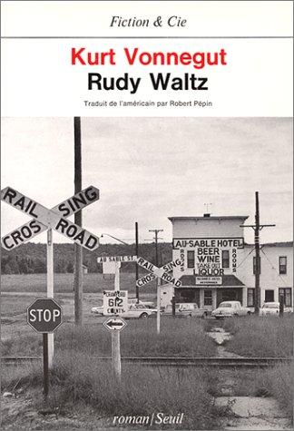 Rudy Waltz (French language, 1984, Seuil)