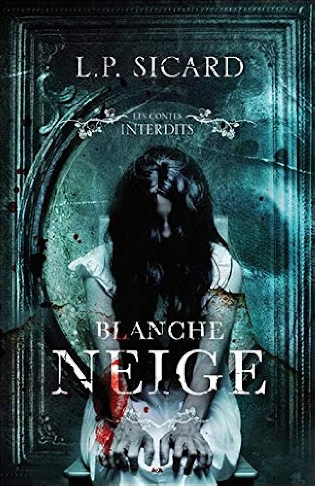 Les contes interdits blanche neige (Paperback, française language, Contre-Dires)
